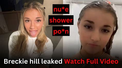 breckie hill shower tits|Breckie Hill Nude Titty Reveal OnlyFans Set Leaked